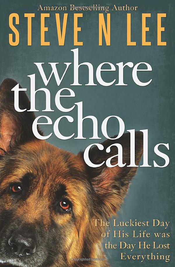 Where the Echo Calls, a book by Steve N Lee